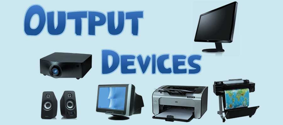output-devices-of-computer-types-of-output-devices