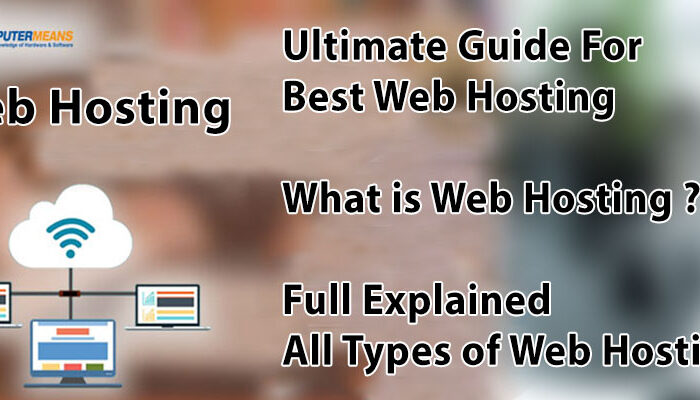 Ultimate Guide For Best Web Hosting-What is Web Hosting