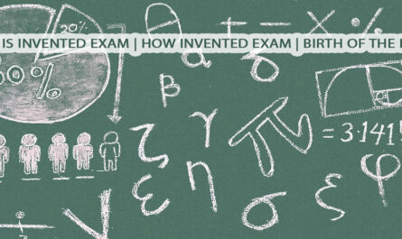 Who-is-Invented-Exam---How-Invented-Exam---Birth-of-the-Exam